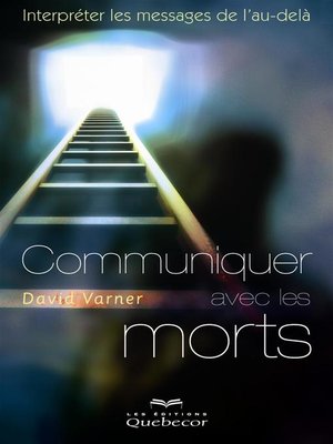 cover image of Communiquer avec les morts